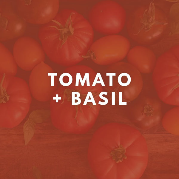 Tomato + Basil