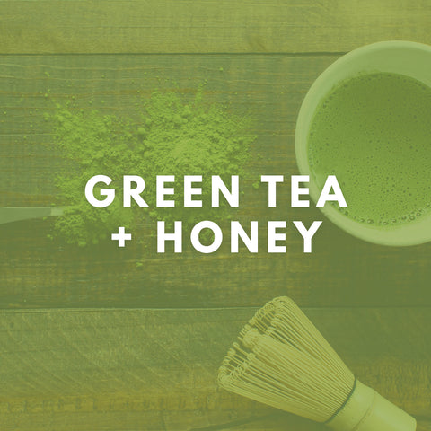 Green Tea + Honey