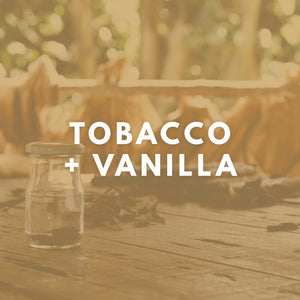 Tobacco + Vanilla